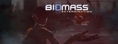 Biomass: Extermination cover