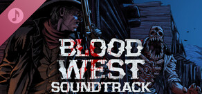 Blood West - Official Soundtrack