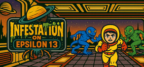 Infestation on Epsilon 13