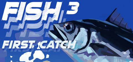 FISH³: FIRST CATCH cover art
