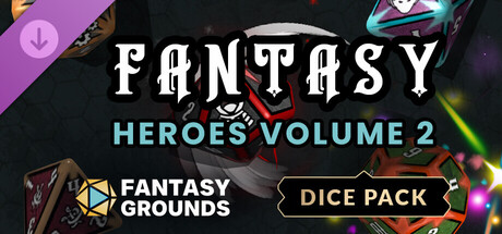 Fantasy Grounds - Fantasy Heroes Dice Pack Volume 2 Header Image