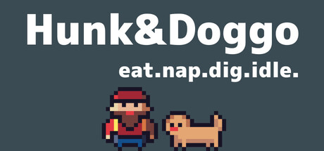 Hunk&Doggo : eat.nap.dig.idle. steam charts