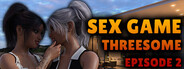 Sex Game - Threesome - Episode 2 logo