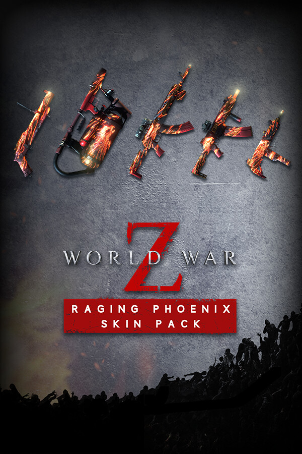 World War Z: Raging Phoenix Skin Pack