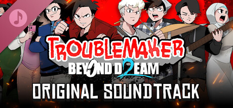 Troublemaker 2: Beyond Dream Soundtrack banner image