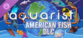 Aquarist - American Fish DLC