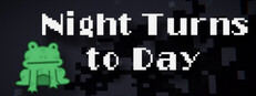 Night Turns to Day game capsule image