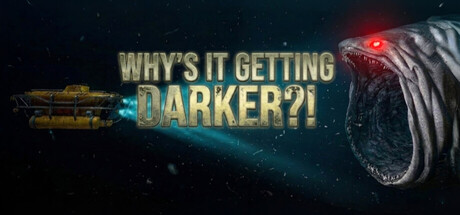 Why's It Getting DARKER?! header