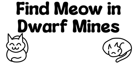 Find Meow in Dwarf Mines