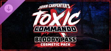 John Carpenter's Toxic Commando - Cosmetic Pack: Bloody Pass   banner image
