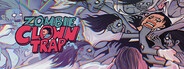Zombie Clown Trap