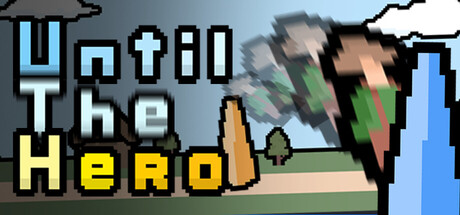 Until The Hero game cover