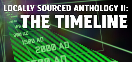 Locally Sourced Anthology II: The Timeline steam charts