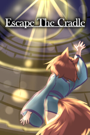 Escape The Cradle