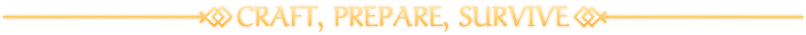 Craft, Prepare, Survive