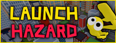 Launch Hazard