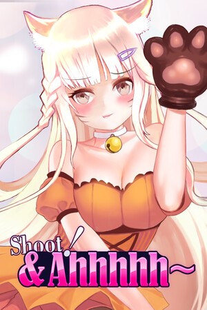 Shoot! & Ahhhhh~