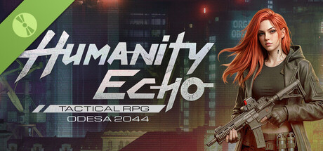 Humanity Echo: Cyberpunk Tactical RPG Demo