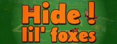 Hide ! lil' foxes