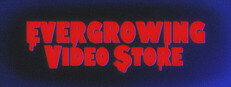 Evergrowing Video Store