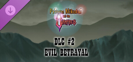 Prince Nikolai and the Vampires - DLC #2 EVIL BETRAYAL banner image