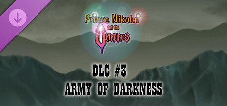 Prince Nikolai and the Vampires - DLC #3 ARMY OF DARKNESS banner image