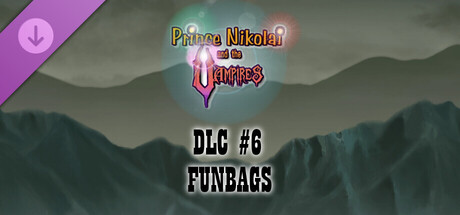 Prince Nikolai and the Vampires - DLC #6 FUNBAGS banner image