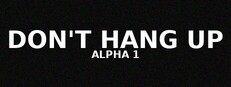 Dont Hang Up ALPHA 1 Playtest