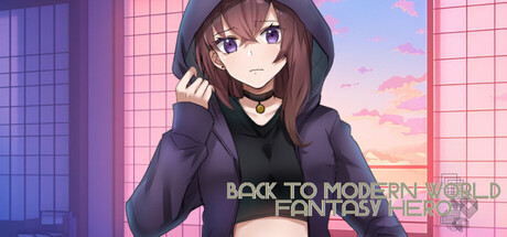 Back to Modern World - Fantasy Hero — Steam game cover