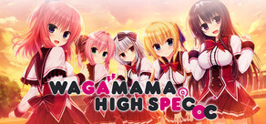 WAGAMAMA HIGH SPEC OC