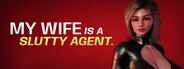 My wife is a slutty agent logo