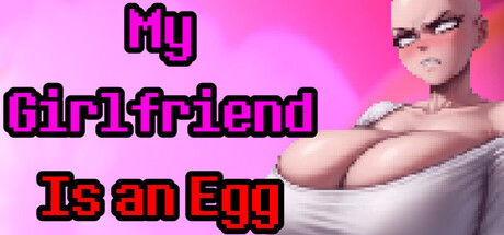 My Girlfriend Is an Egg game cover