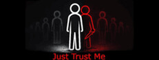 Just Trust Me