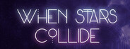 When Stars Collide