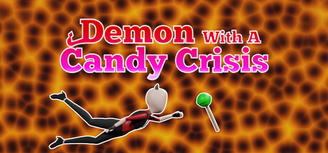 Demon With A Candy Crisis
