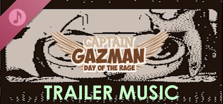 Captain Gazman Day Of The Rage Soundtrack - Music From The Trailers Header Image
