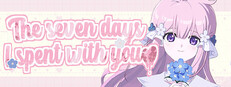 The seven days i spent with you