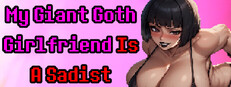 My Giant Goth Girlfriend Is a Sadist game capsule image