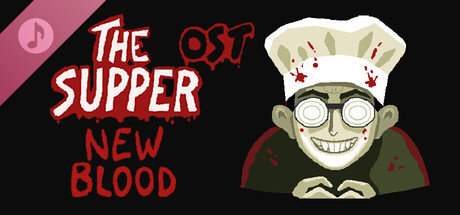 The Supper: New Blood Soundtrack cover art