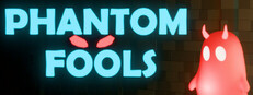 Phantom Fools