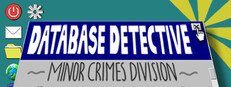 Database Detective: Minor Crimes Division