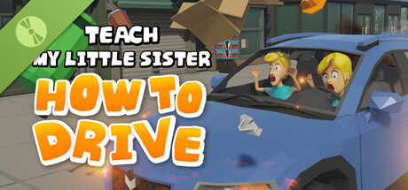 Teach my little sister how to drive Demo