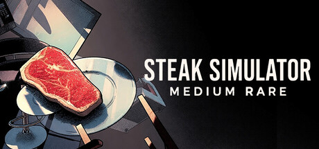 Steak Simulator: Medium Rare