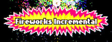 Fireworks Incremental