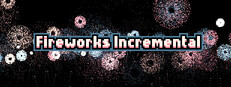 Fireworks Incremental
