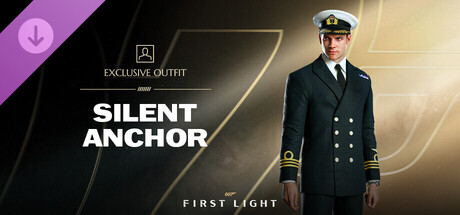 007 First Light - Silent Anchor (Exclusive Outfit) 