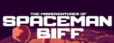 Misadventures of Spaceman Biff