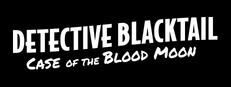 Furry Detective Blacktail and the Case of the Blood Moon