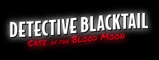 Furry Detective Blacktail and the Case of the Blood Moon game capsule image