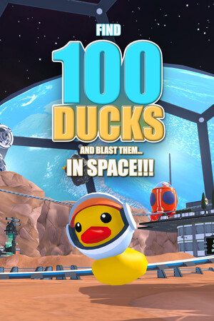 Cover art of Find 100 Ducks and Blast Them...IN SPACE!!!